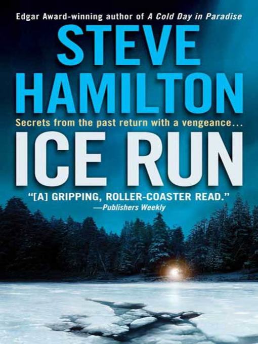 Title details for Ice Run by Steve Hamilton - Wait list
